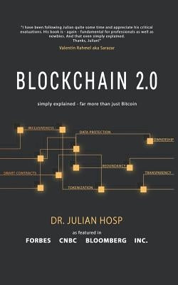 Blockchain 2.0 Simply Explained: Far More Than Just Bitcoin Independently Published