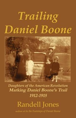 Trailing Daniel Boone Paperback Daniel Boone Footsteps