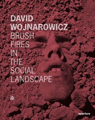 David Wojnarowicz: Brush Fires in the Social Landscape: Twentieth Anniversary Edition by Wojnarowicz, David