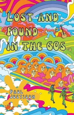 Lost and Found in the 60s Paperback Unsolicited Press