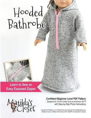 Hooded Bathrobe: Confident Beginner-Level Sewing Pattern for 18-inch Dolls by Rutten, Kristin