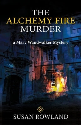 The Alchemy Fire Murder: a Mary Wandwalker Mystery Paperback Chiron Publications