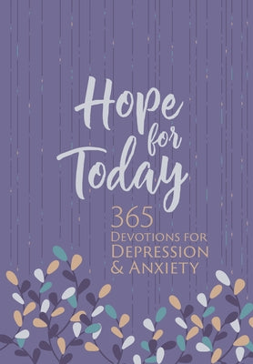 Hope for Today: 365 devotions for depression and anxiety in imitation leather cover by Broadstreet Publishing