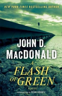 A Flash of Green by MacDonald, John D.