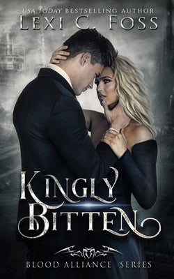 Kingly Bitten Paperback Ninja Newt Publishing, LLC