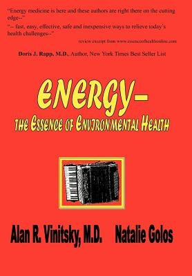 Energy - The Essence of Environmental Health by Golos, Natalie