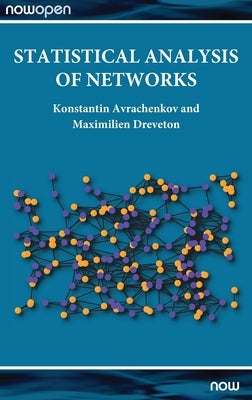 Statistical Analysis of Networks by Avrachenkov, Konstantin