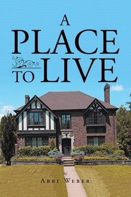 A Place To Live Paperback Covenant Books