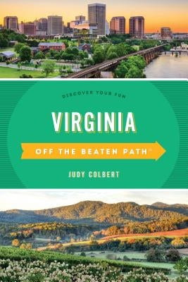 Virginia Off the Beaten Path(r): Discover Your Fun Paperback Globe Pequot Press