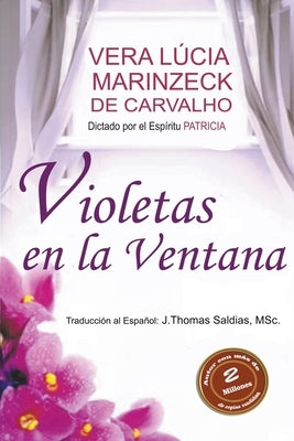 Violetas en la Ventana by Carvalho, Vera Lúcia Marinzeck de