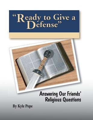 Ready to Give a Defense Paperback Guardian of Truth Foundation