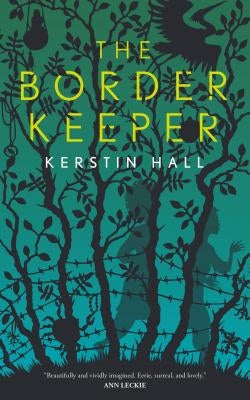 The Border Keeper by Hall, Kerstin