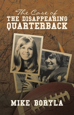 The Case of the Disappearing Quarterback Paperback WestBow Press