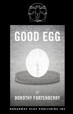 Good Egg by Fortenberry, Dorothy