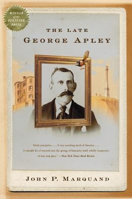 The Late George Apley Paperback Back Bay Books