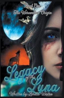 Legacy of the Luna Paperback Lorelie Weston