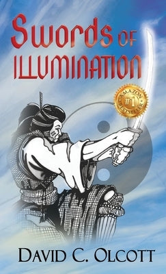 Swords of Illumination by Olcott, David C.