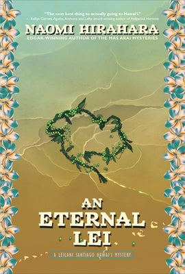 An Eternal Lei: A Leilani Santiago Hawai'i Mystery Paperback Prospect Park Books