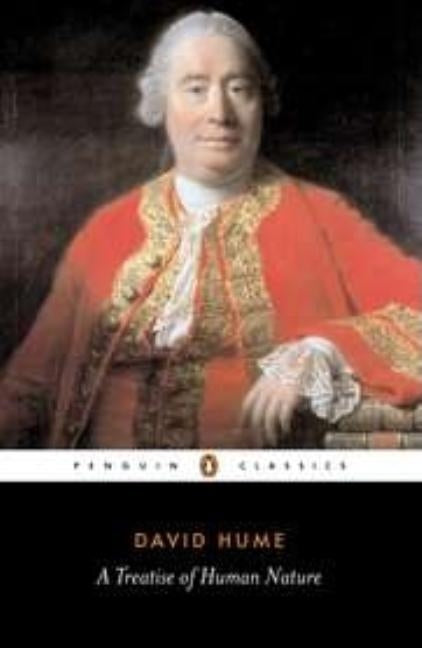 A Treatise of Human Nature: Being an Attempt to Introduce the Experimental Method of Reasoning Into Mor Penguin Group