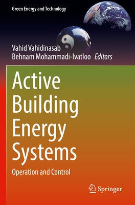 Active Building Energy Systems: Operation and Control by Vahidinasab, Vahid