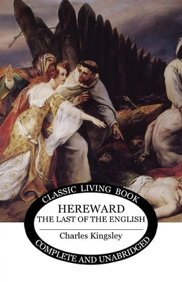 Hereward the Wake Paperback Living Book Press
