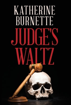 Judge's Waltz by Burnette, Katherine