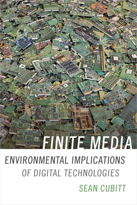 Finite Media: Environmental Implications of Digital Technologies Paperback Duke University Press