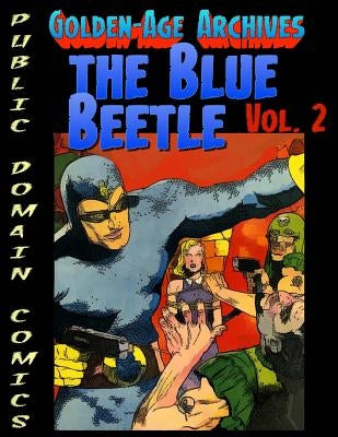 Blue Beetle Archives vol.2 by Frumess, Barnaby