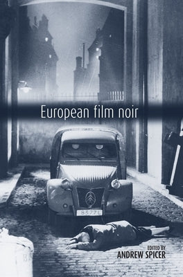 European Film Noir Paperback Manchester University Press