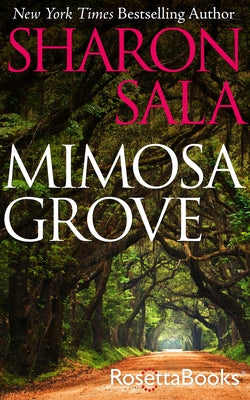 Mimosa Grove by Sala, Sharon