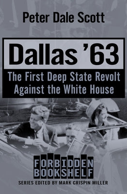 Dallas '63: The First Deep State Revolt Against the White House Paperback Open Road Media