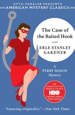 The Case of the Baited Hook: A Perry Mason Mystery American Mystery Classics