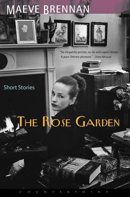 The Rose Garden: Short Stories Paperback Counterpoint LLC
