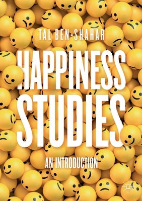 Happiness Studies: An Introduction Paperback Palgrave MacMillan