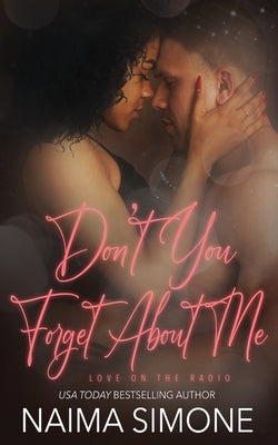 Don't You Forget About Me Paperback Oliver-Heber Books
