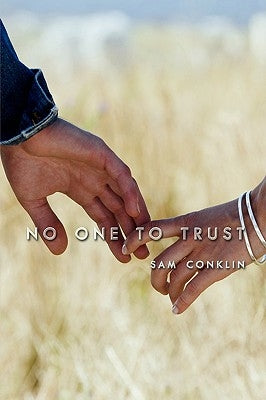 No One to Trust by Conklin, Sam