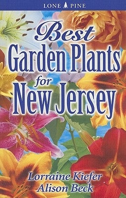 Best Garden Plants for New Jersey by Kiefer, Lorraine