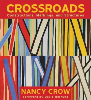 Crossroads: Constructions, Markings, and Structures by Crow, Nancy