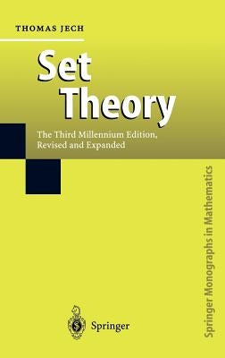 Set Theory: The Third Millennium Edition, Revised and Expanded by Jech, Thomas