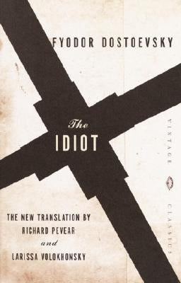 The Idiot by Dostoevsky, Fyodor