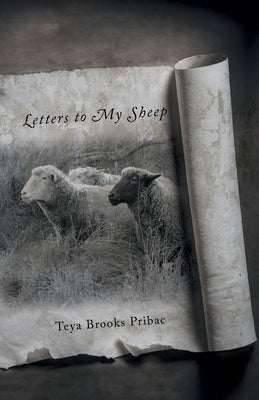 Letters to My Sheep by Brooks Pribac, Teya