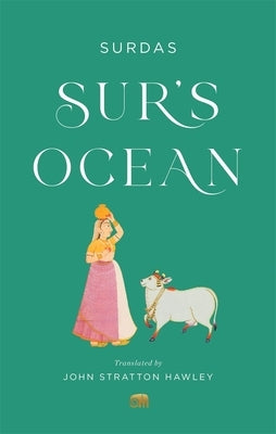 Sur's Ocean: Classic Hindi Poetry in Translation Paperback Harvard University Press