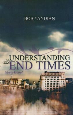 Understanding the End Times Paperback Harrison House