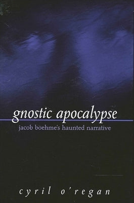 Paperback of Gnostic Apocalypse by Jacob Boehme, published by State University of New York Press, with cover featuring mystical artwork.