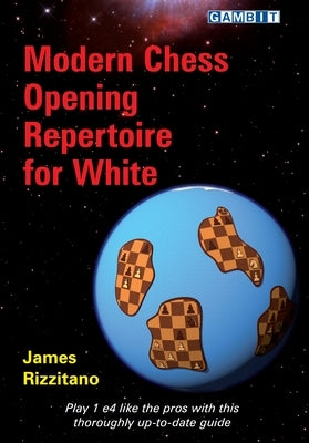 Modern Chess Opening Repertoire for White Paperback Gambit Publications