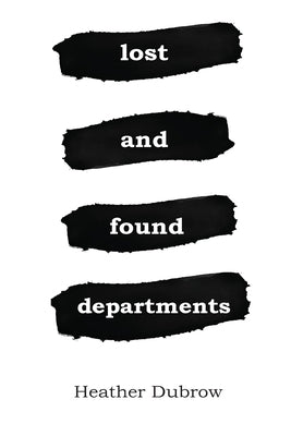 Lost and Found Departments by Dubrow, Heather