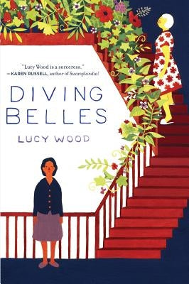 Diving Belles: And Other Stories by Wood, Lucy