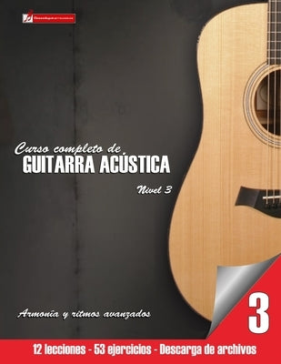 Curso completo de guitarra acústica nivel 3 by Martinez Cuellar, Miguel Antonio