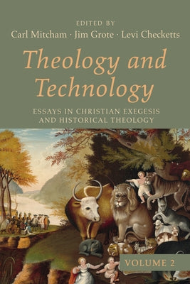 Theology and Technology, Volume 2 Paperback Wipf & Stock Publishers