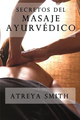 Secretos del masaje ayurvedico by Suarez-Rubio, Santiago